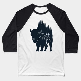 Wild and Free Baseball T-Shirt